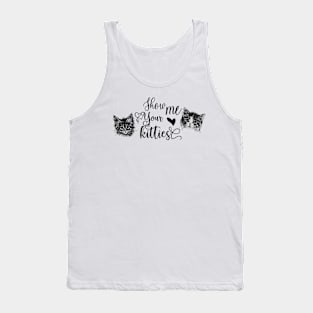 Cute Cats Illustration with Text: Show Me Your Kitties Tank Top